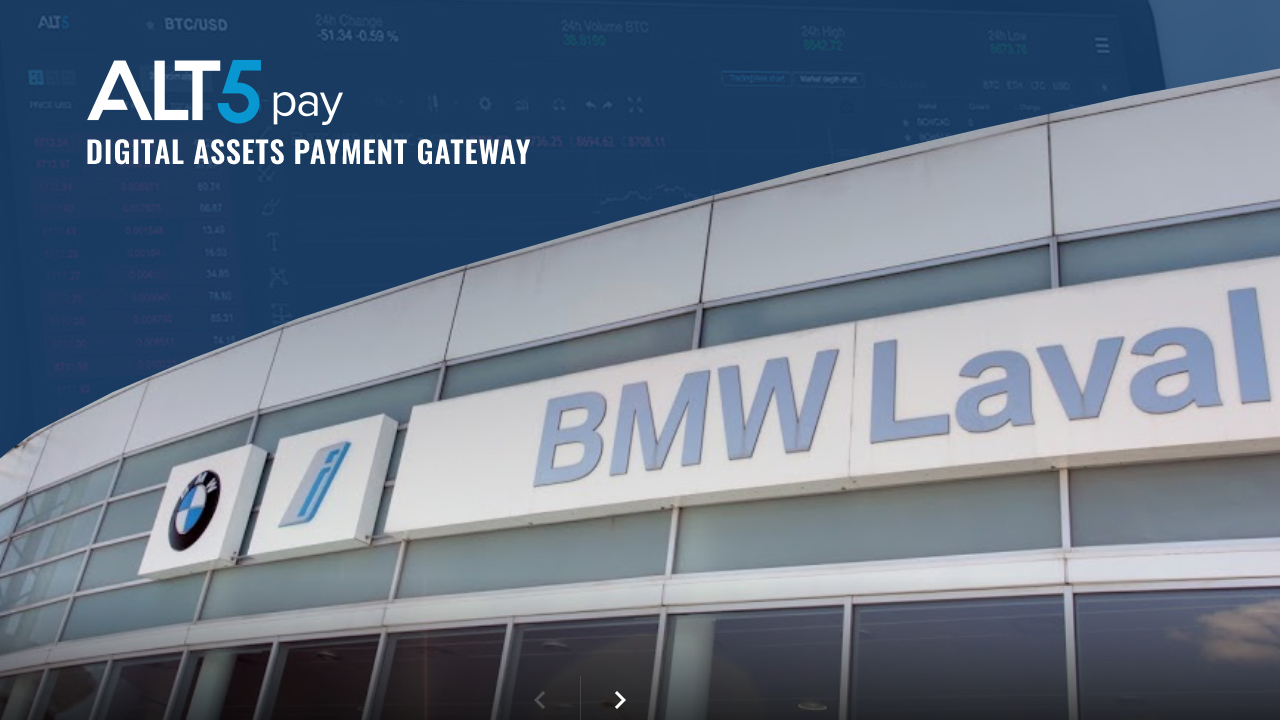 BMW Laval now uses Alt 5 Pay to accept Bitcoin payments for new and pre-owned vehicles