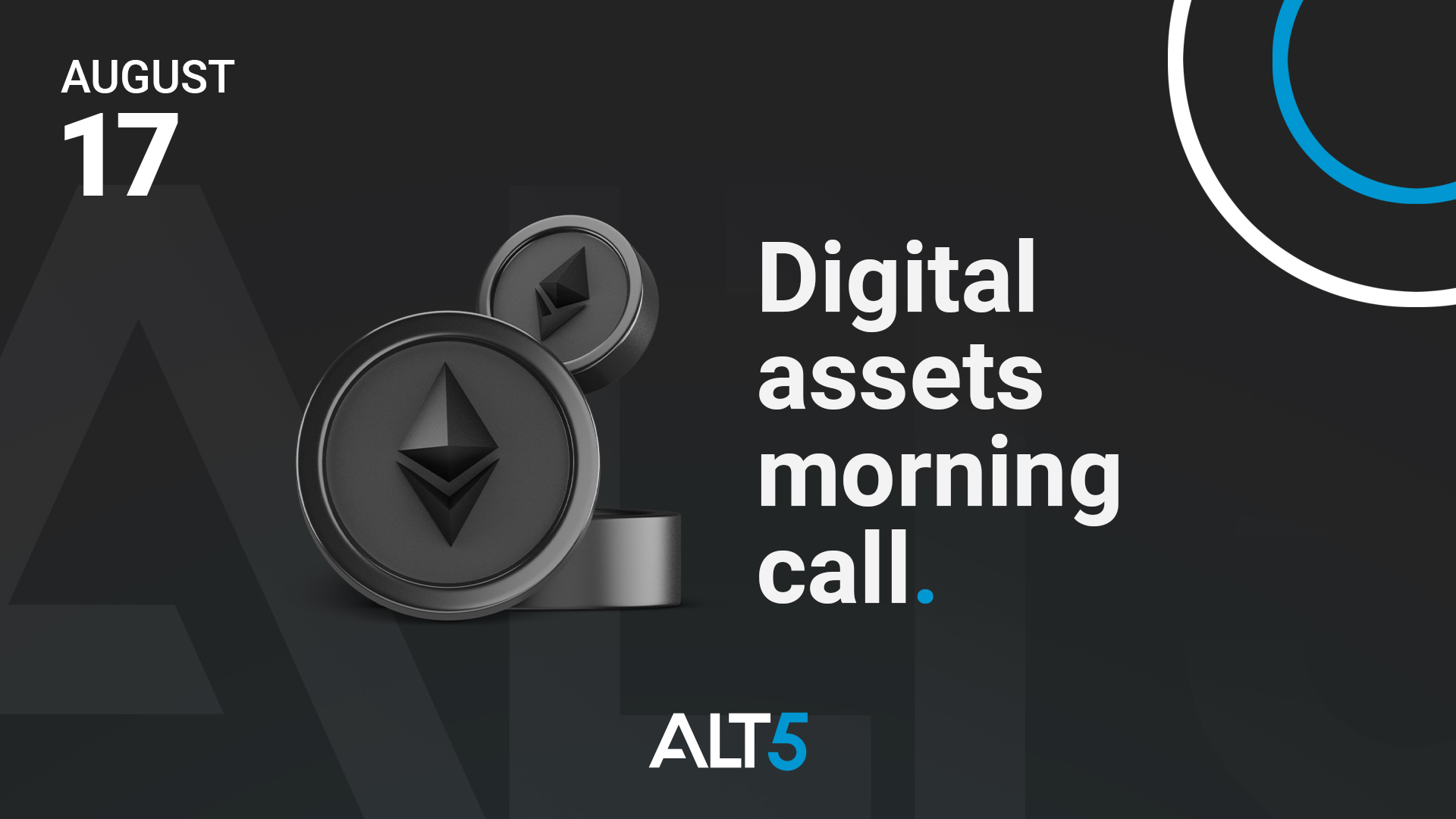 Digital Assets Morning Call: August 17 2022 - UK inflation and central bank policy expectations have implications for crypto